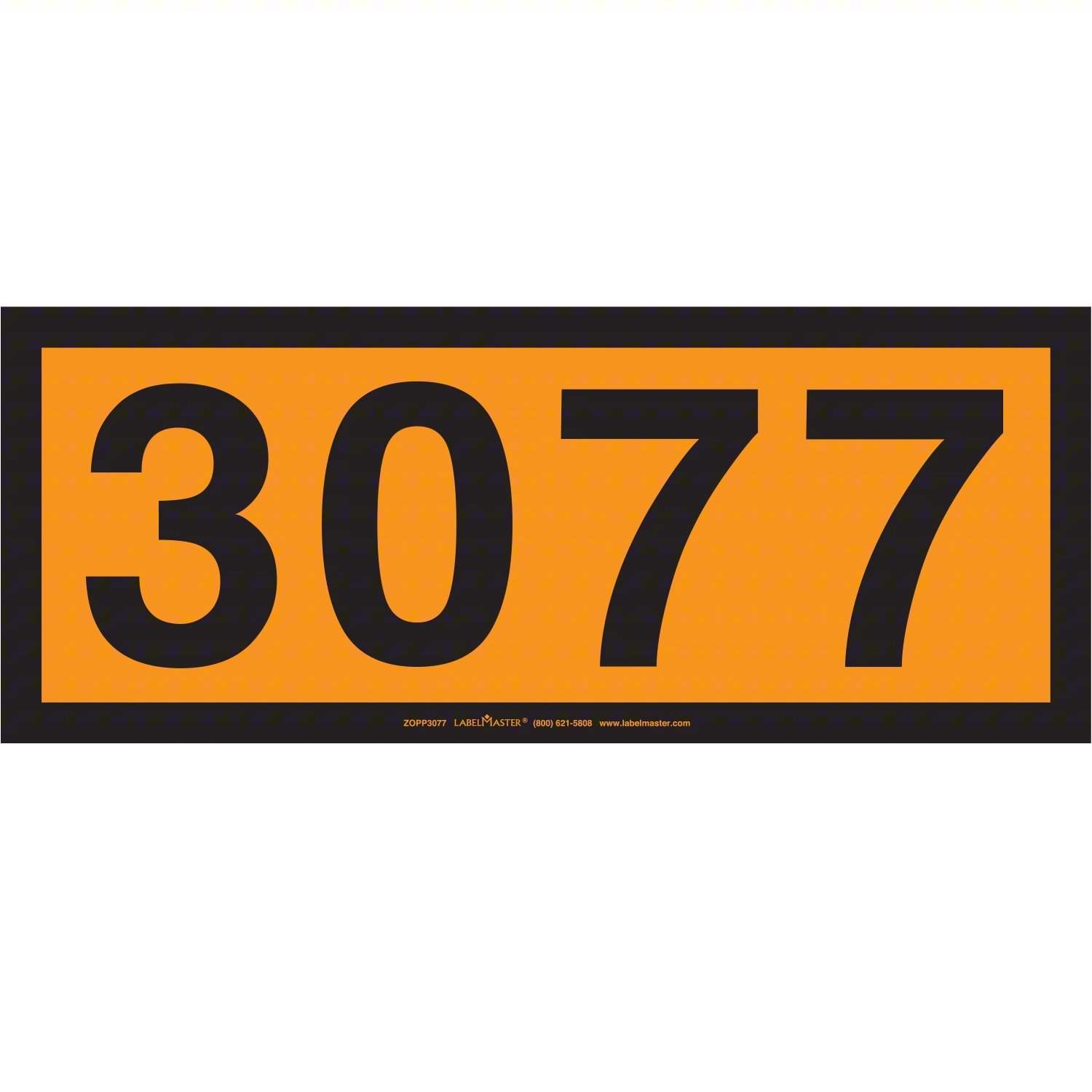 DOT CONTAINER PLACARD,MESSAGE 3077,PK25